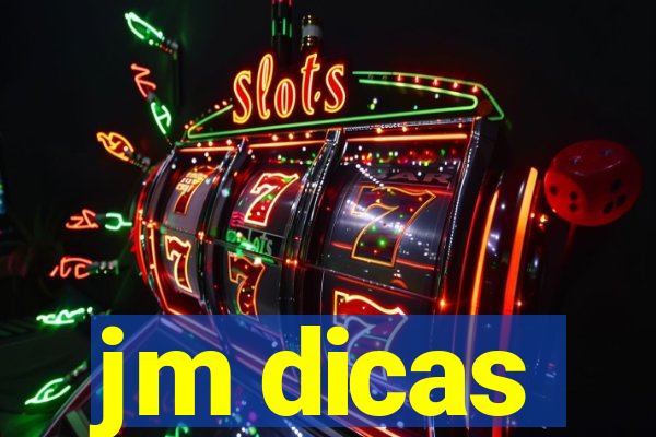 jm dicas